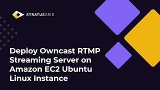 Deploy Owncast RTMP Streaming Server on Amazon EC2 Ubuntu Linux Instance [upl. by Modnarb]