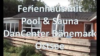 Ferienhaus mit Schwimmbad im DanCenter Dänemark an der Ostsee [upl. by Godfrey]