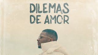 Lupambo  Dilemas Vídeo Oficial EP Dilemas De Amor [upl. by Bertold24]