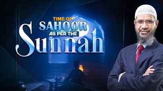 Time of Sahoor as per the Sunnah  Dr Zakir Naik [upl. by Elenaj]