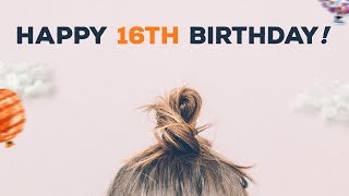 16th Birthday Wishes [upl. by Reitrac]