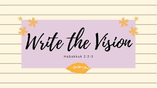 WRITE IT DOWN amp WAIT HABAKKUK 223 BIBLE DEVOTION NIJAH J [upl. by Nickles272]