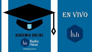 ACADEMIA ONLINE ➯ en vivo por Radio Hexa 290124 [upl. by Oniluap]