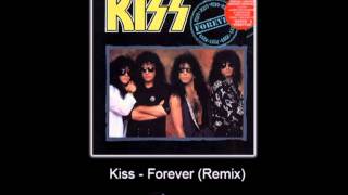 Kiss  Forever Remixmpg [upl. by Persse]