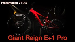 présentation et test VTT Giant Reign E1 Pro  VTTAE test VTT électrique Giant [upl. by Arodnap]