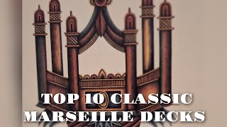 TOP 10 CLASSIC MARSEILLE TAROT DECKS [upl. by Nywroc64]