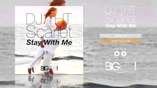 DJ THT meets Scarlet  Stay With Me Justin Corza Remix Edit [upl. by Joly]