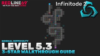 Infinitode 2  Level 53  Normal Difficulty  3Star Guide  Redline69 Games [upl. by Ecal]