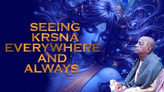 Seeing krsna everywhere and always  Parbhupada book  Parbhupada lecture  On the way to krsna [upl. by Arenat]