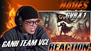 REACTION GVR X1  HADES  REPLY KEJO  LJ  HATERS  vv  MASTER HUNGPHUC  GÁNH CẢ GVR [upl. by Adnauqaj293]