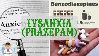 LYSANXIA Prazépam  TOUT SUR CE MÉDICAMENT quotBENZODIAZÉPINEquot  DOCTOR ALADDIN [upl. by Adnicaj]