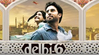 Delhi 6 2009 full Hindi movie HD  Abhishek Bachchan  Rishi Kapoor  Om Puri [upl. by Lledualc923]