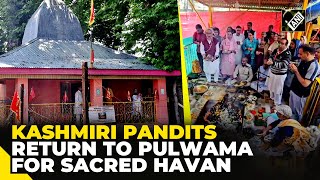 After three decades sacred Havan at ancient temple brings back Kashmiri Pandits to JampK’s Pulwama [upl. by Ahserb]