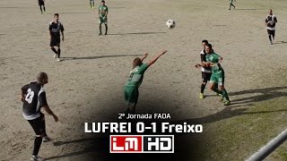 Lufrei 01 Freixo de Baixo  FADA 1ª Div 1617  LM HD [upl. by Gosney]