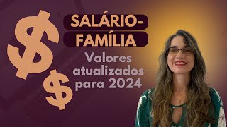 Qual é o SalárioFamília por filho em 2024 Saiba o que é quem tem direito [upl. by Dannica]