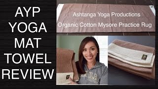 AYP Organic Cotton Mysore Practice Rug  Yoga Mat Towel Review [upl. by Icats]