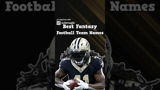 Best Fantasy Football Team Names For The Season nfl fantasyfootball sports [upl. by Milburn]