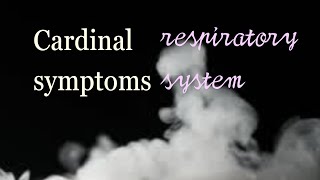 Cardinal Symptoms of Respiratory Diseases Medicine [upl. by Gerianna]