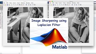 Image Sharpening using Laplacian Filter  Matlab Code [upl. by Waynant]