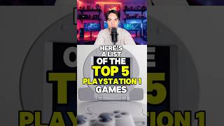 Top 5 PS1 Games You Need To Play [upl. by Prince]