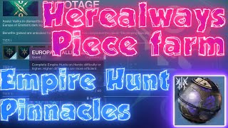 Obtaining Herealways Pieces  unlocking Empire Hunt pinnacles  Destiny 2 [upl. by Nnylatsyrc]