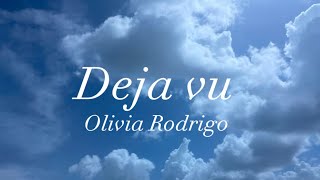 Deja Vu clean lyrics 🎶  Olivia Rodrigo [upl. by Hsan]