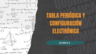 Tabla Periódica y Configuración Electrónica [upl. by Wengert]