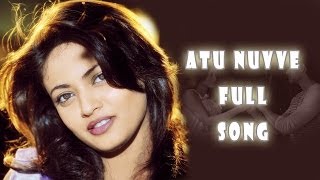 Atu Nuvve Full Song  Current Movie  Sushanth Sneha Ullal [upl. by Girvin473]