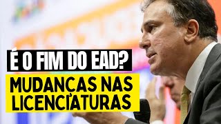 🚫 FIM DO EAD Mudanças nos Cursos de Licenciatura 🎓 no Brasil Descubra Agora [upl. by Yhtimit151]