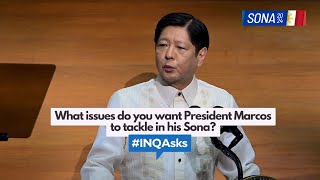 Sona 2024 What issues do you want President Bongbong Marcos to tackle [upl. by Carhart]