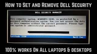 How to Set amp Remove Dell Security Manager password from all laptops amp Desktops  BIOS password BIOS [upl. by Quarta]