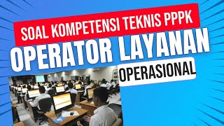 🔴BOCORAN SOAL TEKNIS OPERATOR LAYANAN OPERASIONAL SELEKSI PPPK [upl. by Smaoht549]