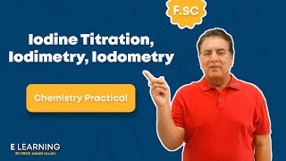 Iodine Titration  Iodimetry Iodometry  Chemistry Practical  Elearning By Prof Amanullah [upl. by Erine]