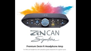 iFi Zen CAN Signature Headphone Amp Unboxing [upl. by Siraval]