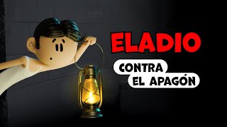 Eladio contra el apagón 🕯️🔋🔦 [upl. by Erehc]