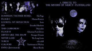 A TRIBUTE TO  THE SISTERS OF MERCY  FLOODLAND Various Artists Covers [upl. by Nagad551]