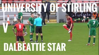 University of Stirling v Dalbeattie Star 05102019 [upl. by Kyl]