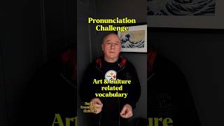 English Pronunciation Challenge 🇺🇲🇬🇧 Art amp Culture ⭐️ Can you pronounce these words correctly 🤔 [upl. by Antons]