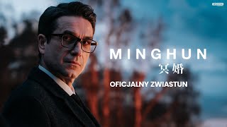 MINGHUN  Oficjalny zwiastun  Kino Świat [upl. by Shannen]