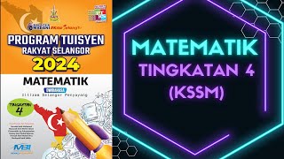 PROGRAM TUISYEN RAKYAT SELANGOR 2024 MATEMATIK TINGKATAN 4 KSSM [upl. by Anerehs195]