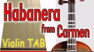 Habanera from Carmen  Violin  Play Along Tab Tutorial [upl. by Osugi527]