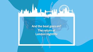 London Rising And the beat goes on The return of London nightlife [upl. by Nailuj305]