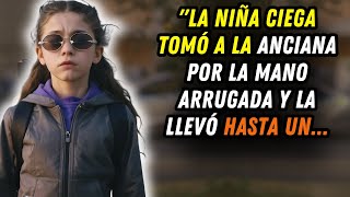 Niña Ciega Extiende la Mano a Anciana Caída Quien Antes de Morir Decide Cambiar y le hace una [upl. by Allix94]