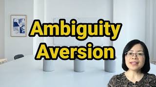 Ambiguity Aversion  How Does Accountability Influence Ambiguity Aversion [upl. by Ennovaj222]