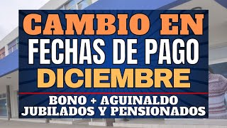 🔥Urgente CAMBIO en LAS FECHAS DE PAGO de DICIEMBRE 2023  Cuando y Cuanto cobro [upl. by Ymarej]