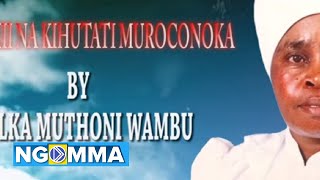 ATHII NA KIHUTATI BY MILKA MUTHONI WAMBU [upl. by Burrill843]