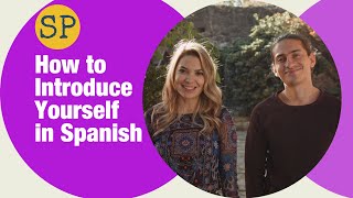 How to Introduce Yourself in Spanish  Greetings and Introductions [upl. by Shiverick]