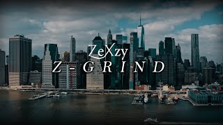 ZeXzy  ZGrind Official Lyric Video [upl. by Aizan]