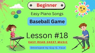 Lesson 18 Easy Piano Songs for Beginners Baseball Game Beginner Piano Tutorial [upl. by Alameda]