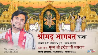 Day 4  Shrimad Bhagwat Katha Live  Pujya Shri Indresh Ji Maharaj  Vrindavan 2024 [upl. by Romelda]